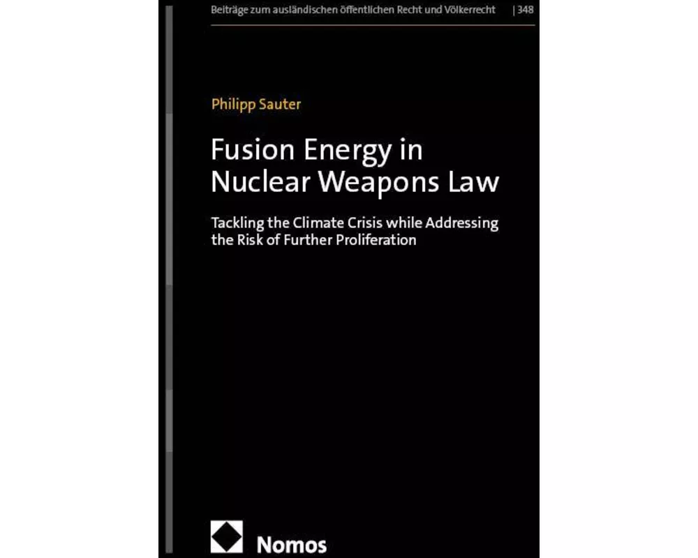 Fusion Energy in Nuclear Weapons Law