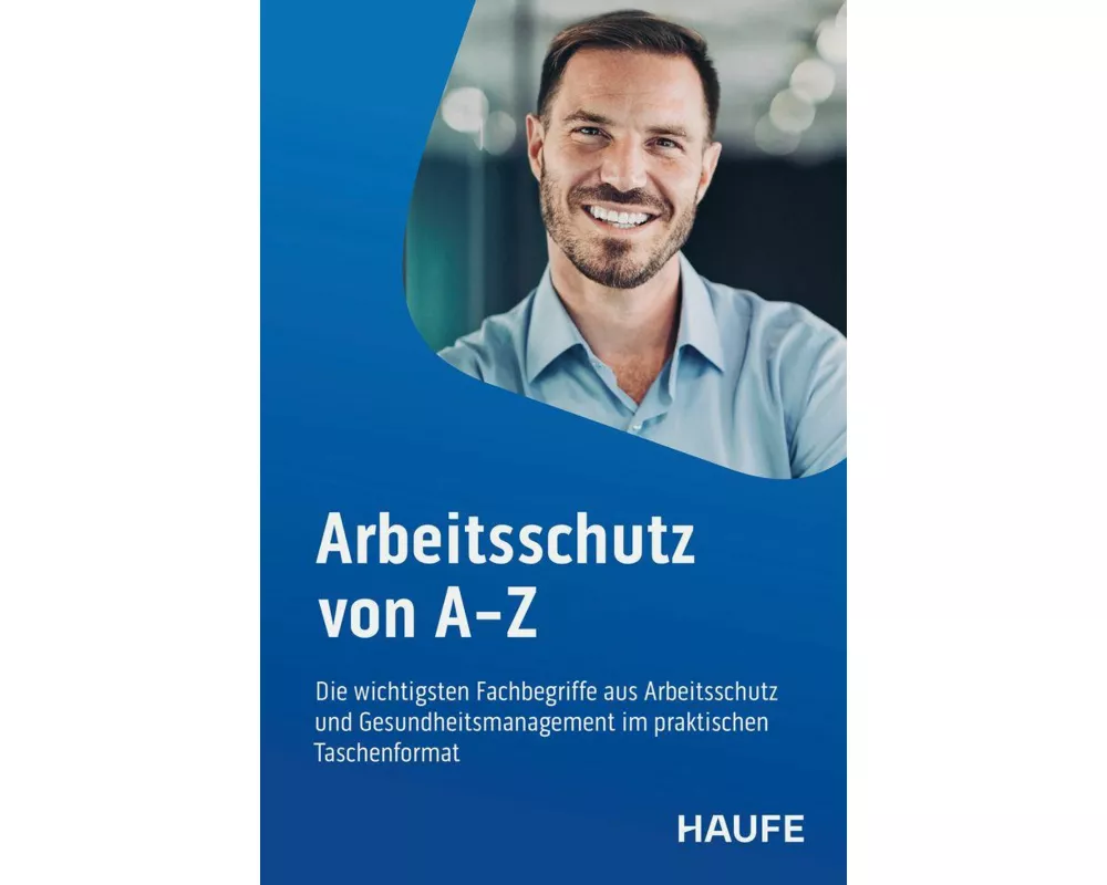 Arbeitsschutz von A-Z