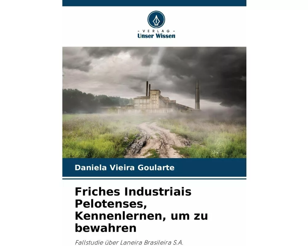Friches Industriais Pelotenses, Kennenlernen, um zu bewahren