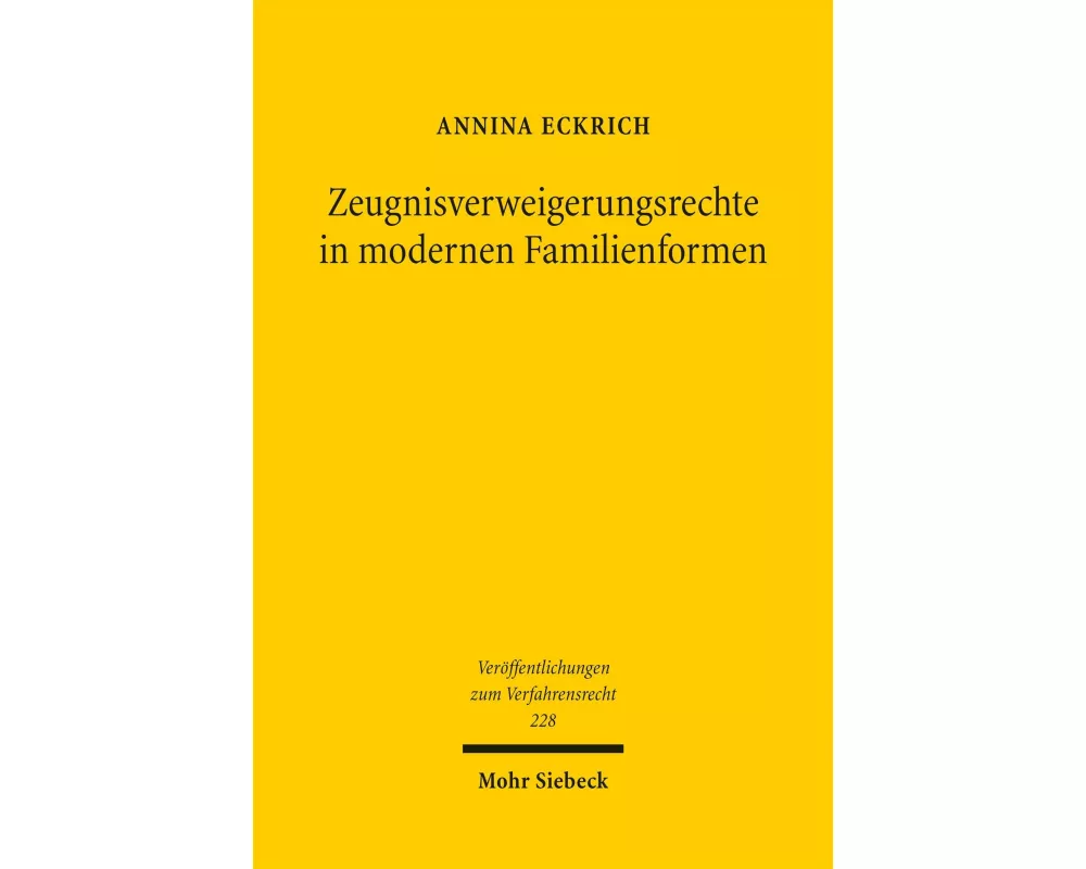 Zeugnisverweigerungsrechte in modernen Familienformen
