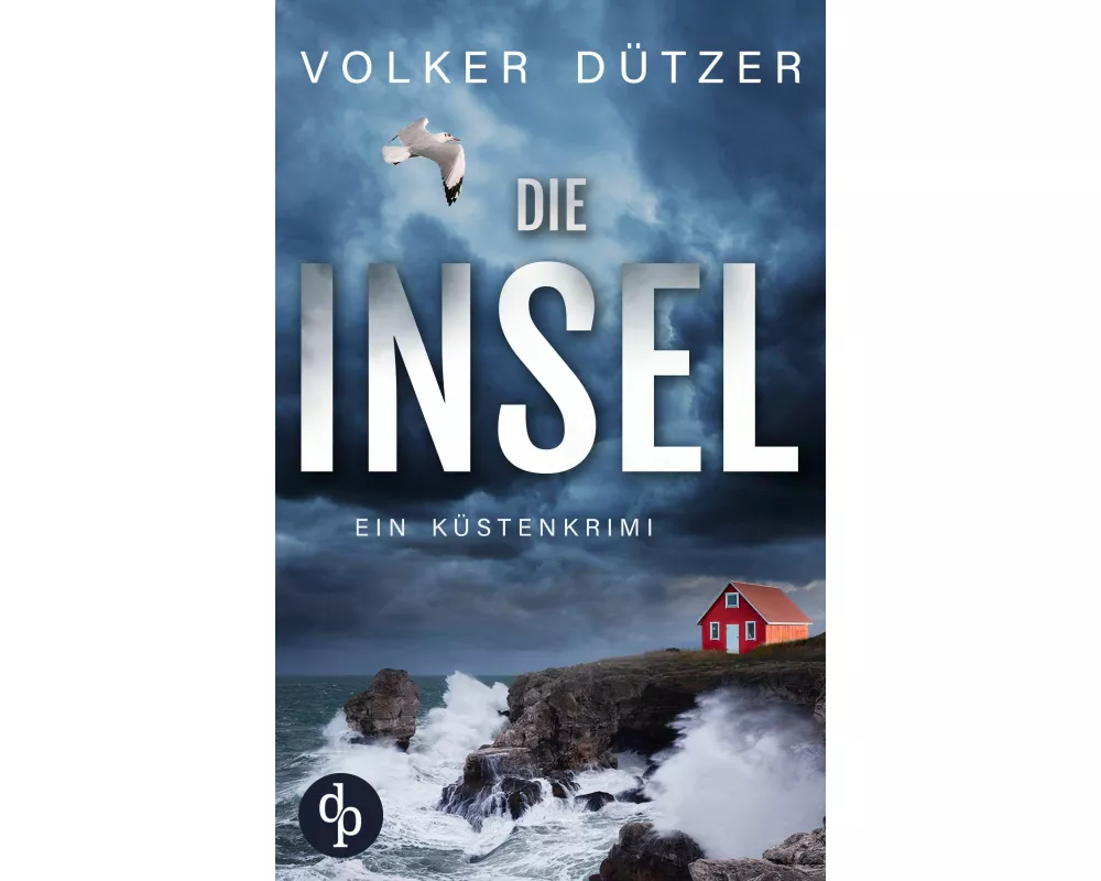 Die Insel | Ein spannender Küstenkrimi um den Ermittler Steve Cole
