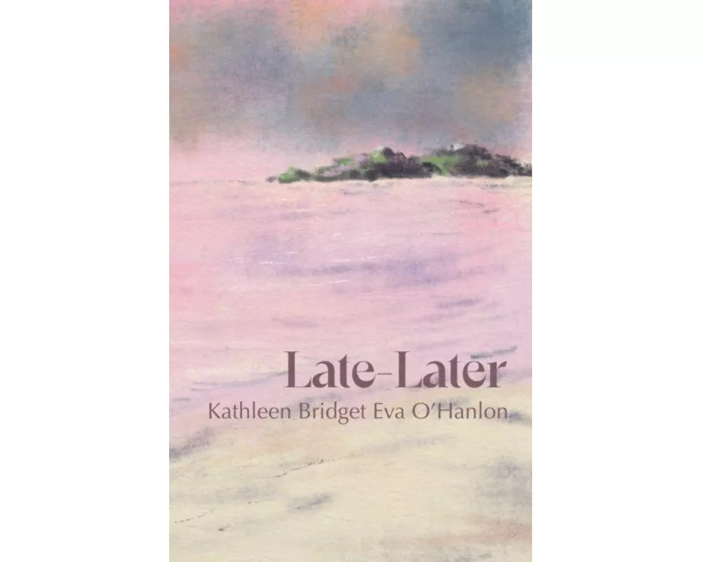 Late—Later