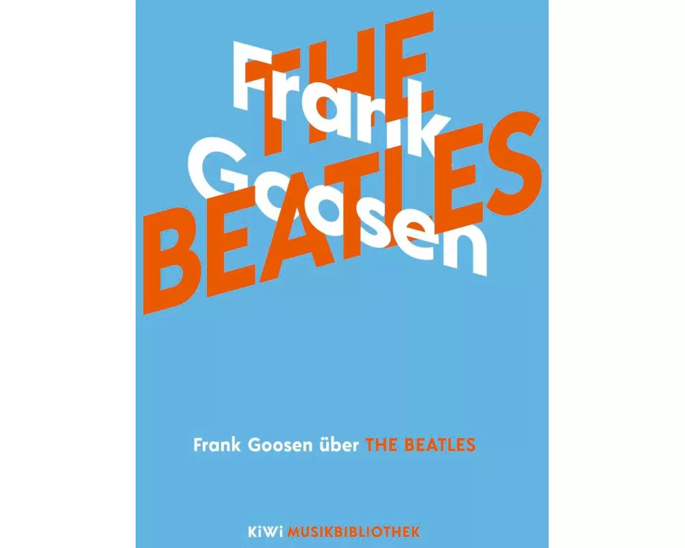 Frank Goosen über The Beatles