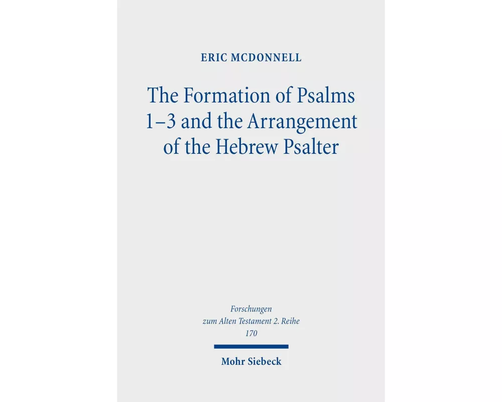 The Formation of Psalms 1-3 and the Arrangement of the Hebrew Psalter
