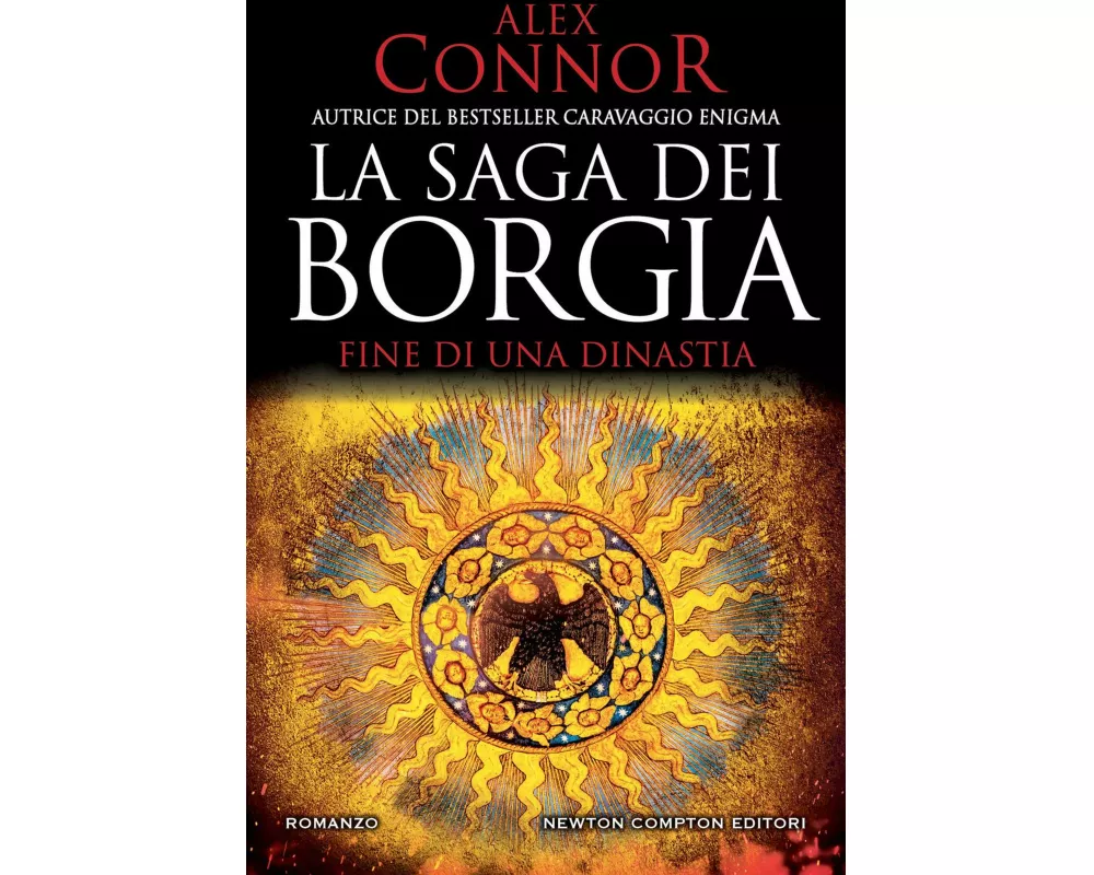 Fine di una dinastia. La saga dei Borgia