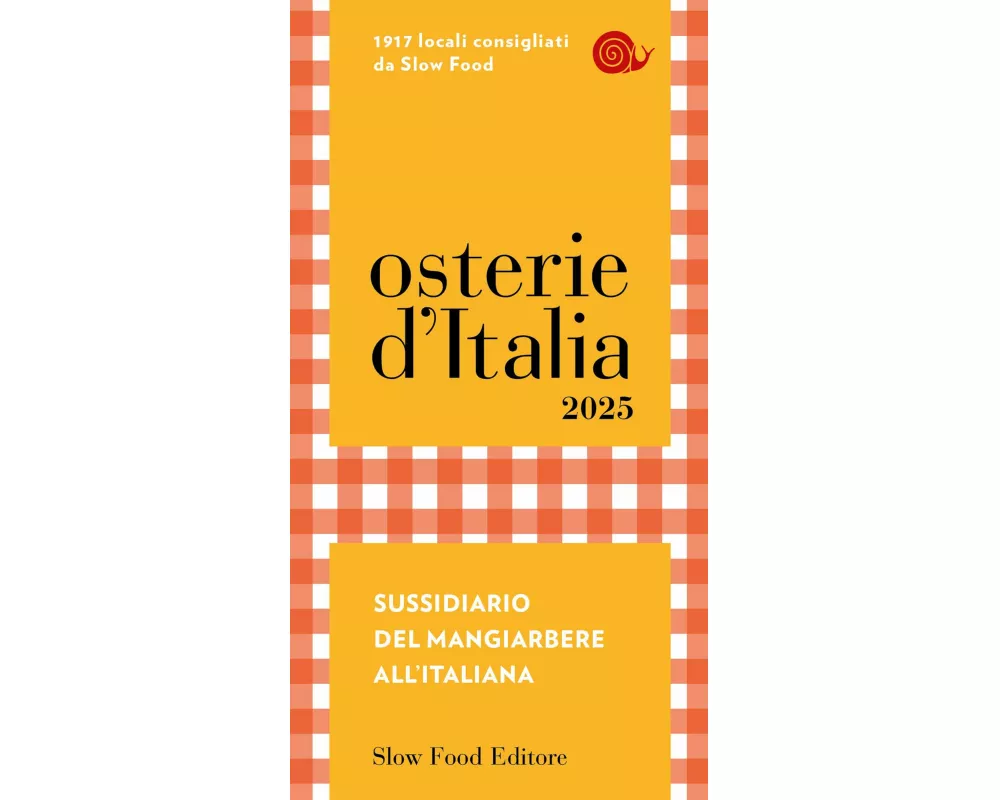 Osterie d'Italia 2025. Sussidiario del mangiarbere all'italiana