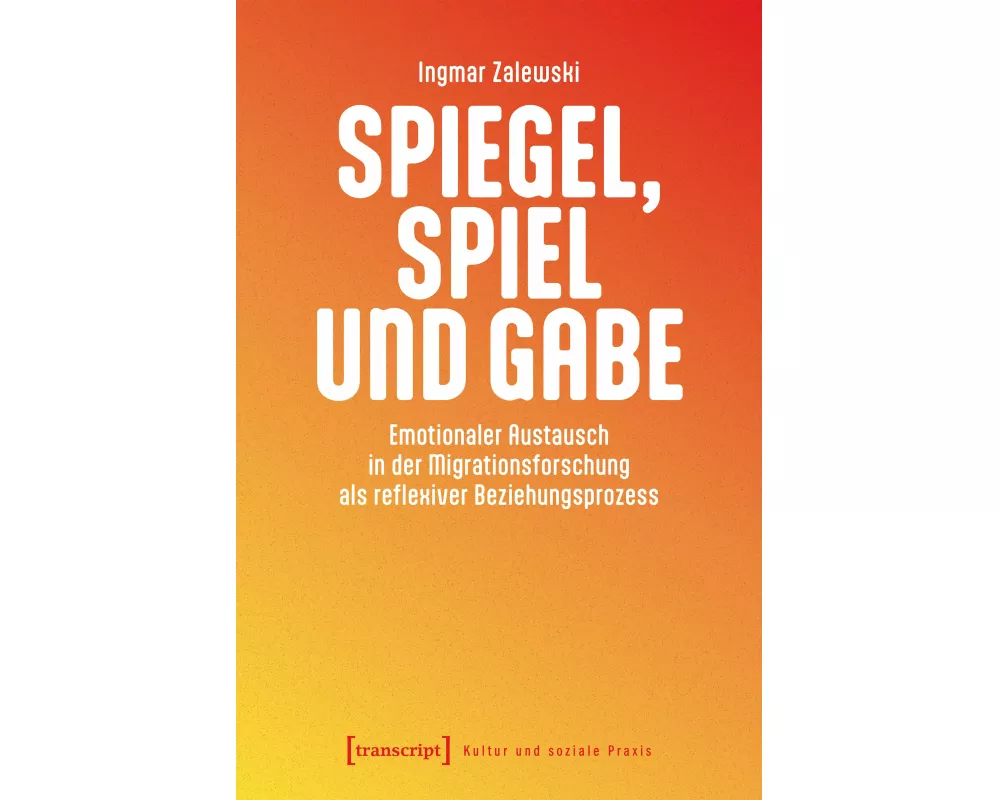 Spiegel, Spiel und Gabe