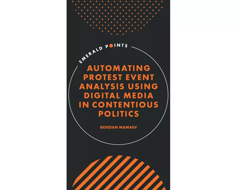 Automating Protest Event Analysis Using Digital Media in Contentious Politics