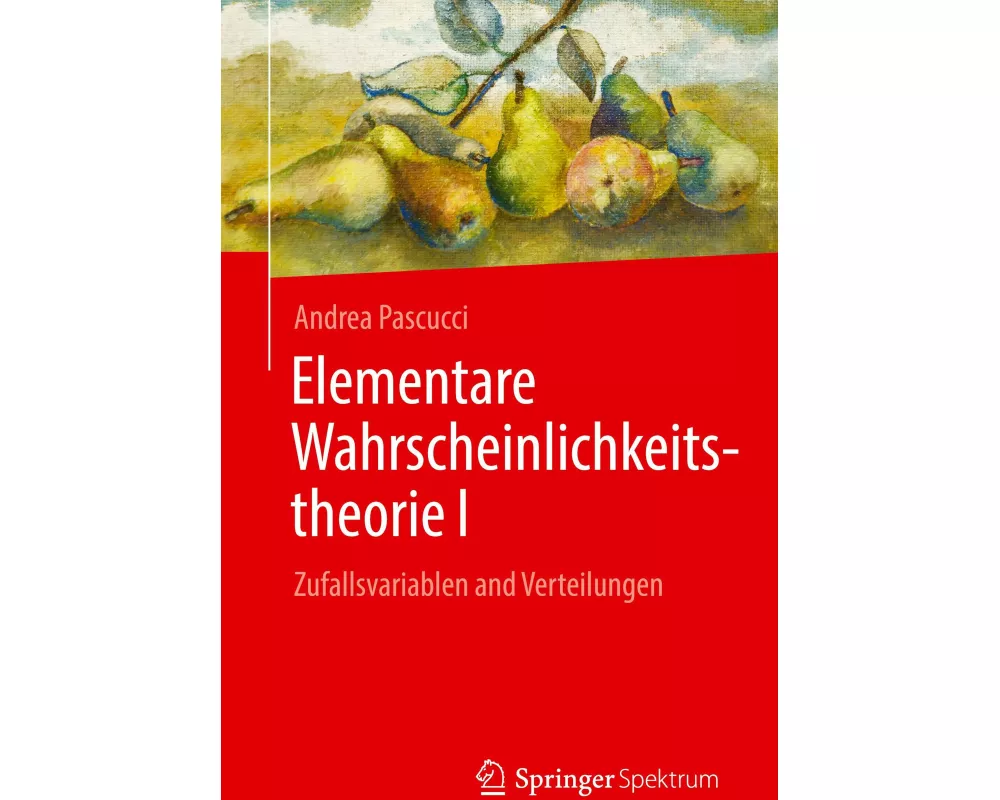 Elementare Wahrscheinlichkeitstheorie I