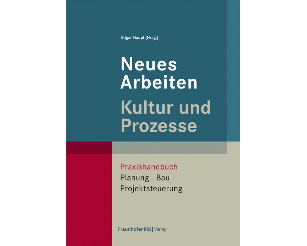 Neues Arbeiten - Kultur und Prozesse