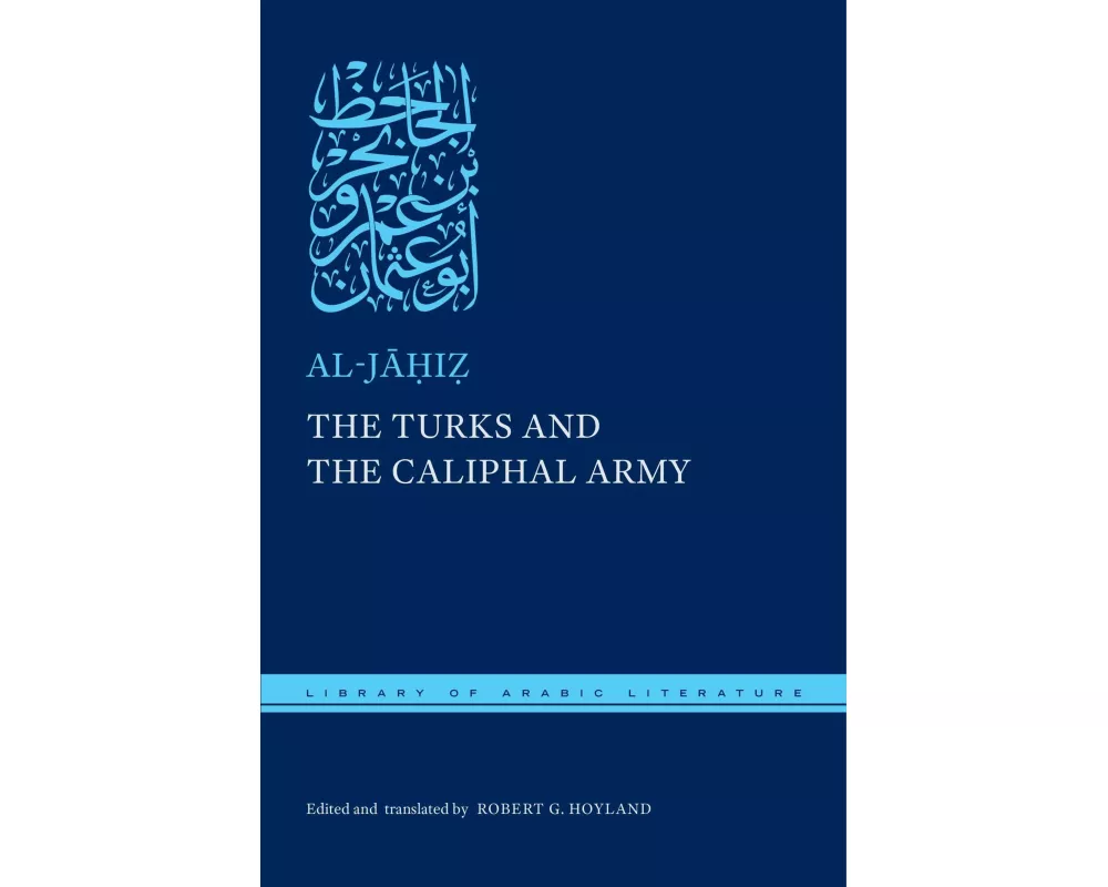 The Turks and the Caliphal Army