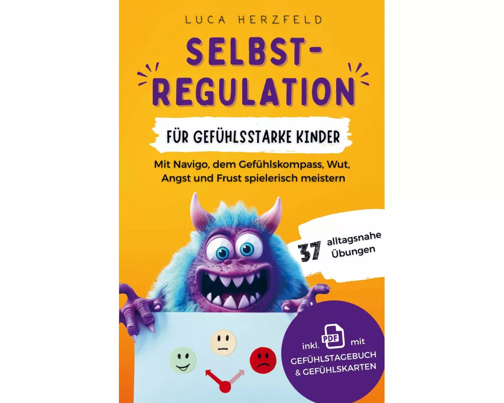 Selbstregulation für gefühlsstarke Kinder (6-12 Jahre)