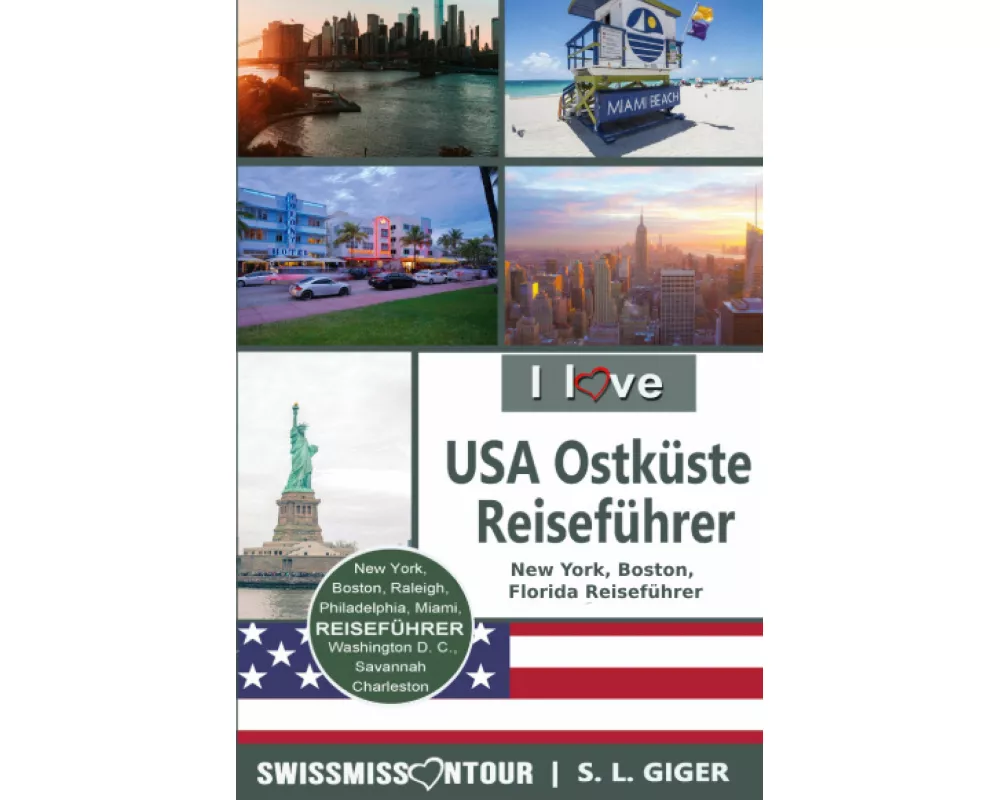 USA Ostküste Reiseführer von SWISSMISSONTOUR