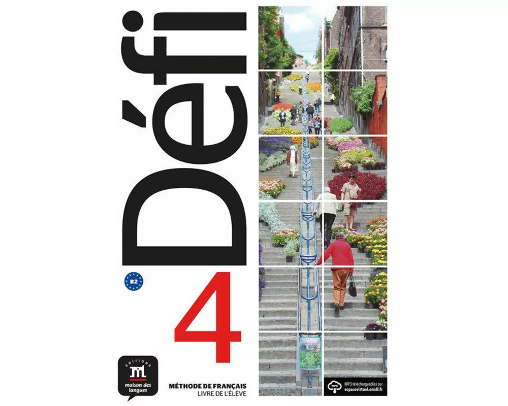 Defi 4 : Livre de l'eleve + audio MP3. B2