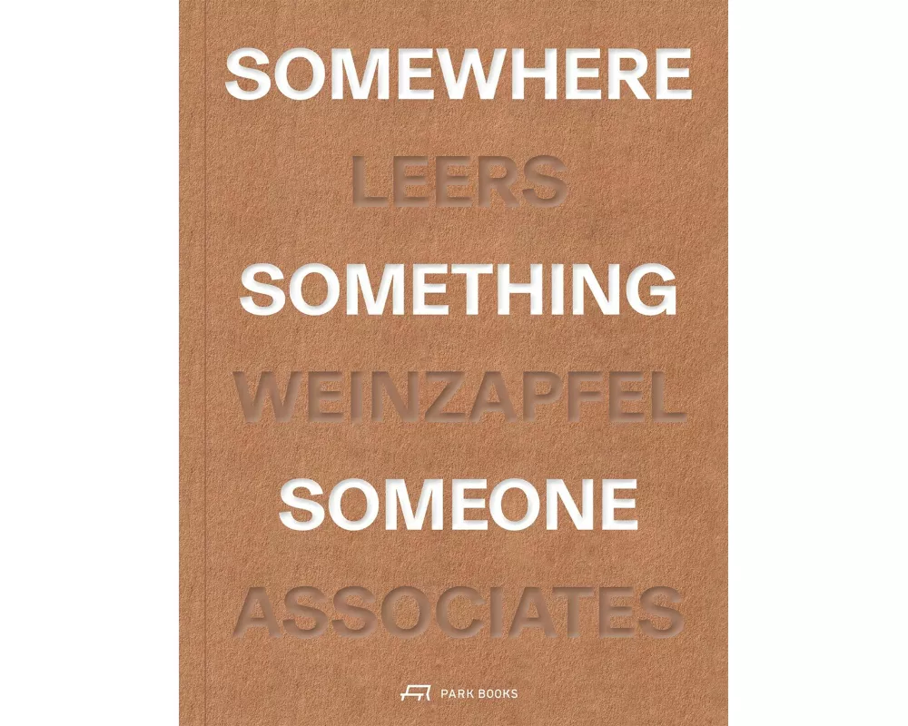 Somewhere, Something, Someone
