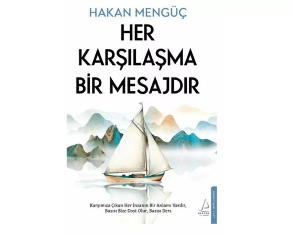 Her Karsilasma Bir Mesajdir