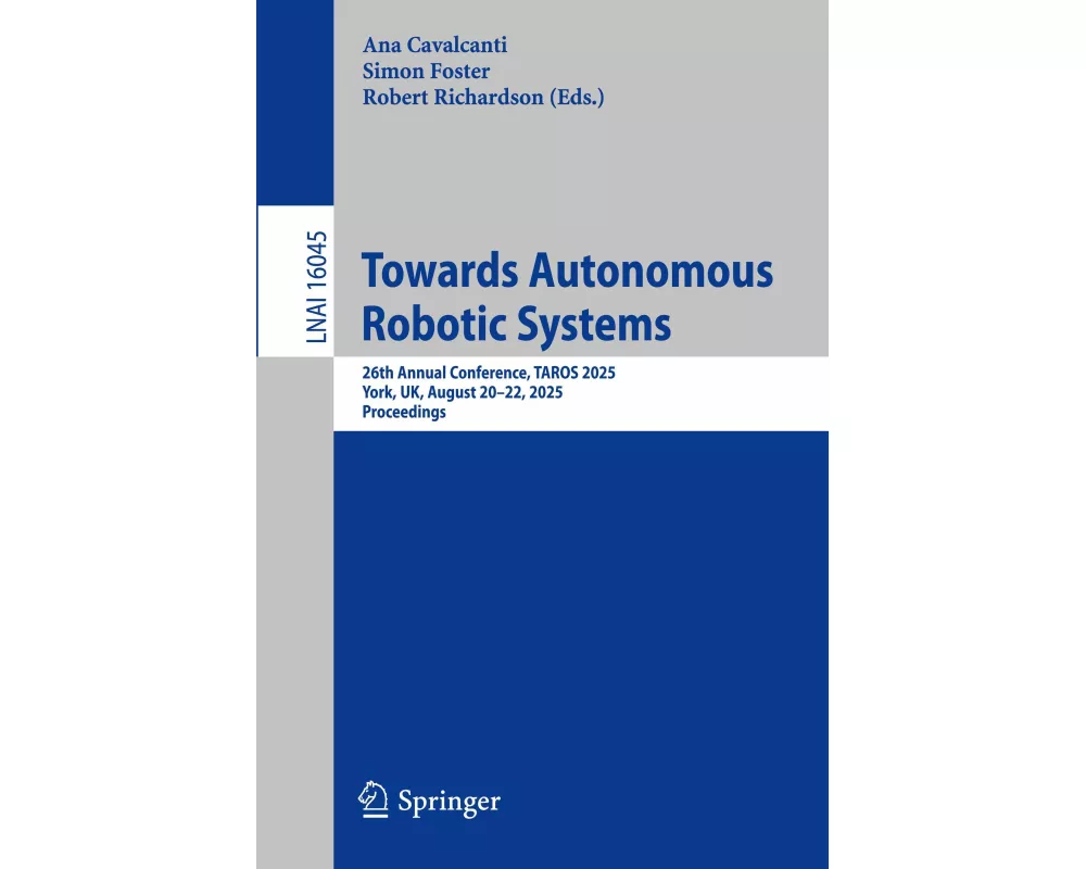 Towards Autonomous Robotic Systems