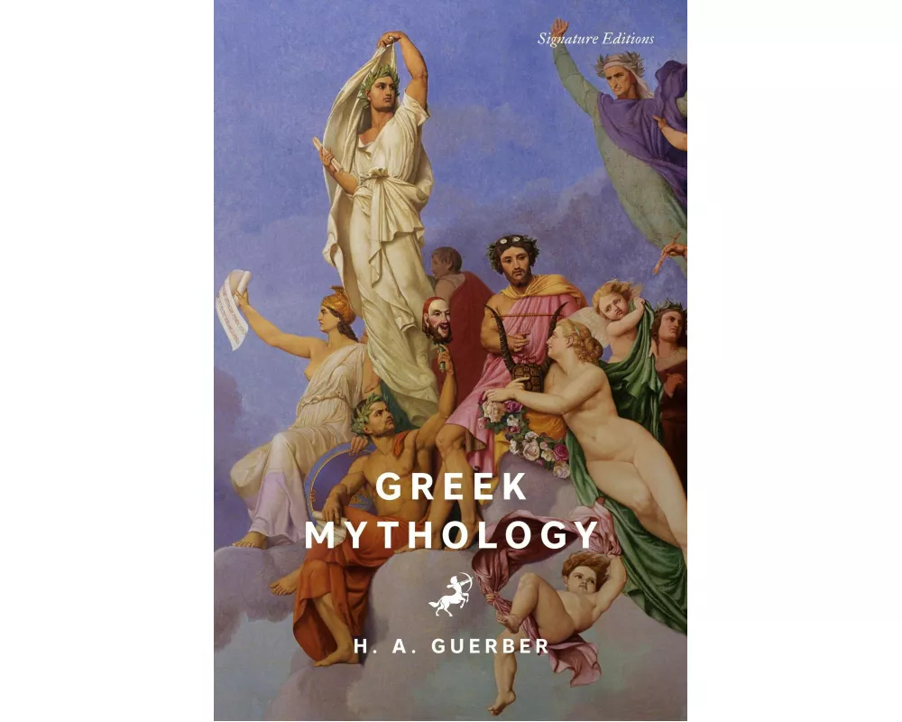 Greek Mythology (Signature Editions)