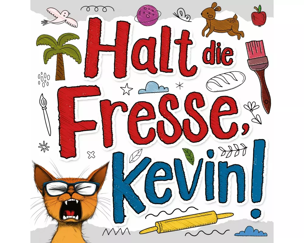 Halt die Fresse, Kevin!