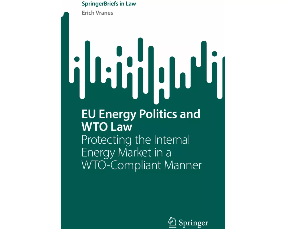 EU Energy Politics and WTO Law