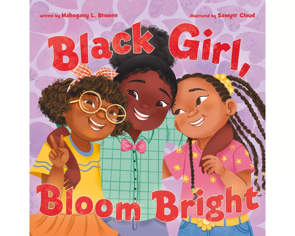 Black Girl, Bloom Bright