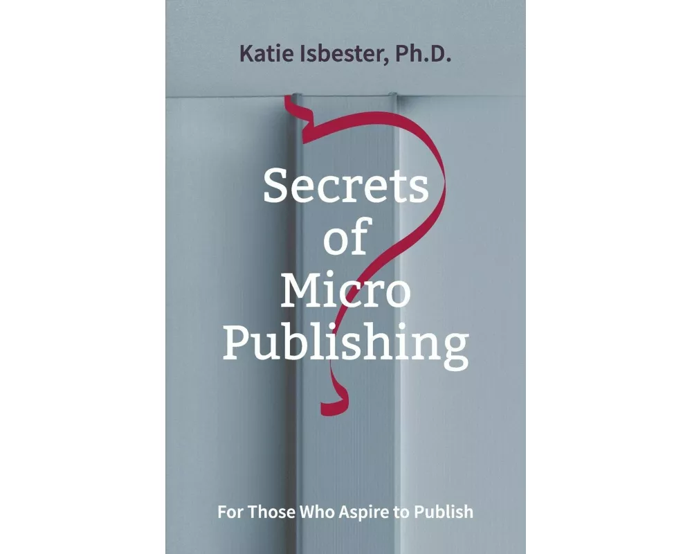 Secrets of MicroPublishing