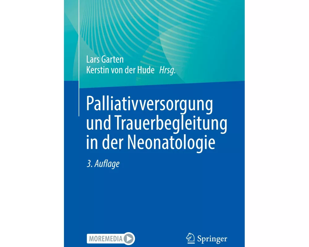 Palliativversorgung und Trauerbegleitung in der Neonatologie