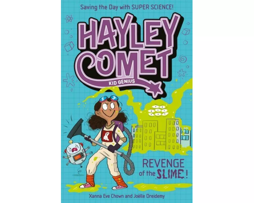 Hayley Comet, Kid Genius: Revenge of the Slime!