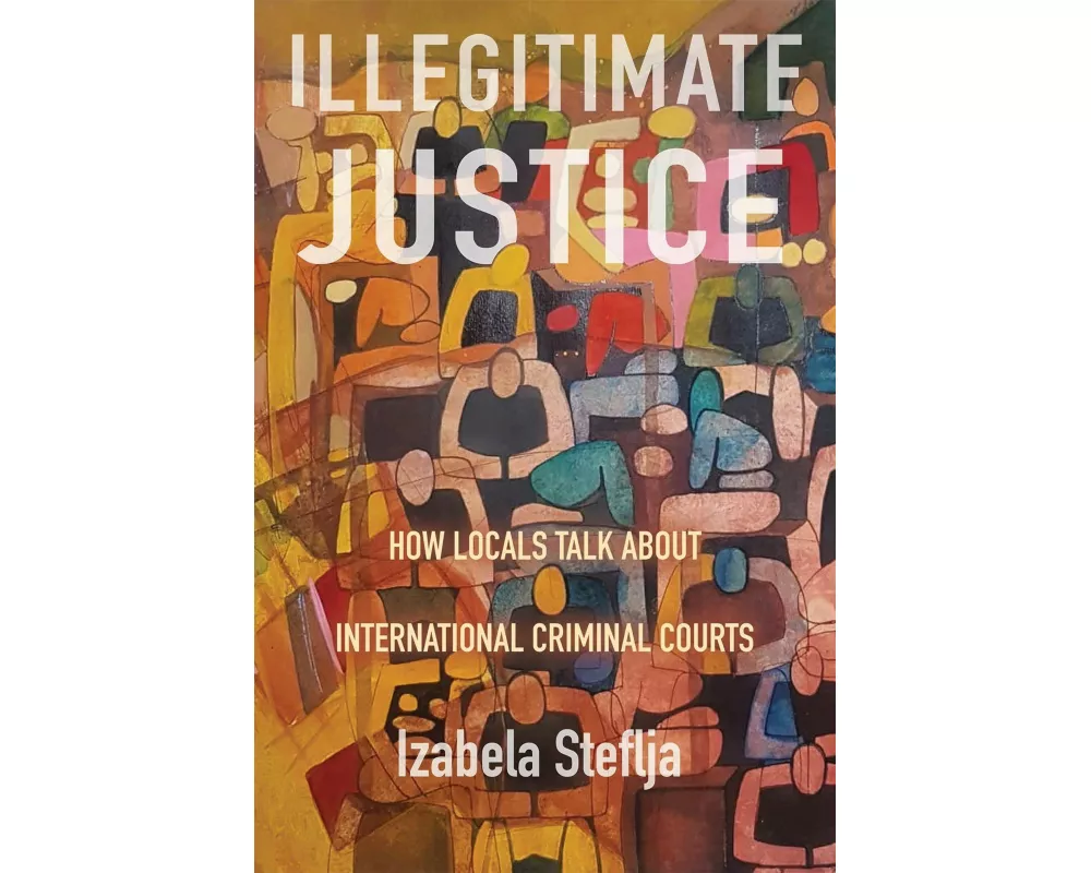 Illegitimate Justice