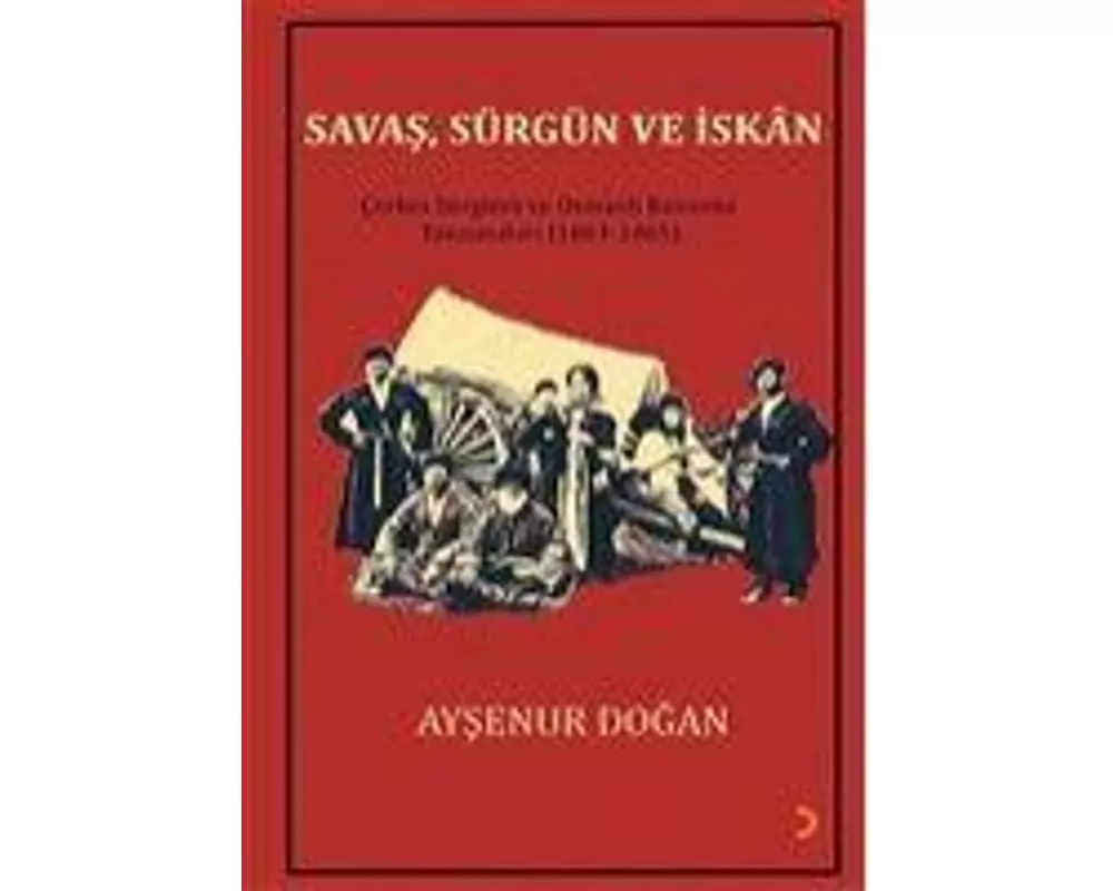 Savas, Sürgün ve Iskan