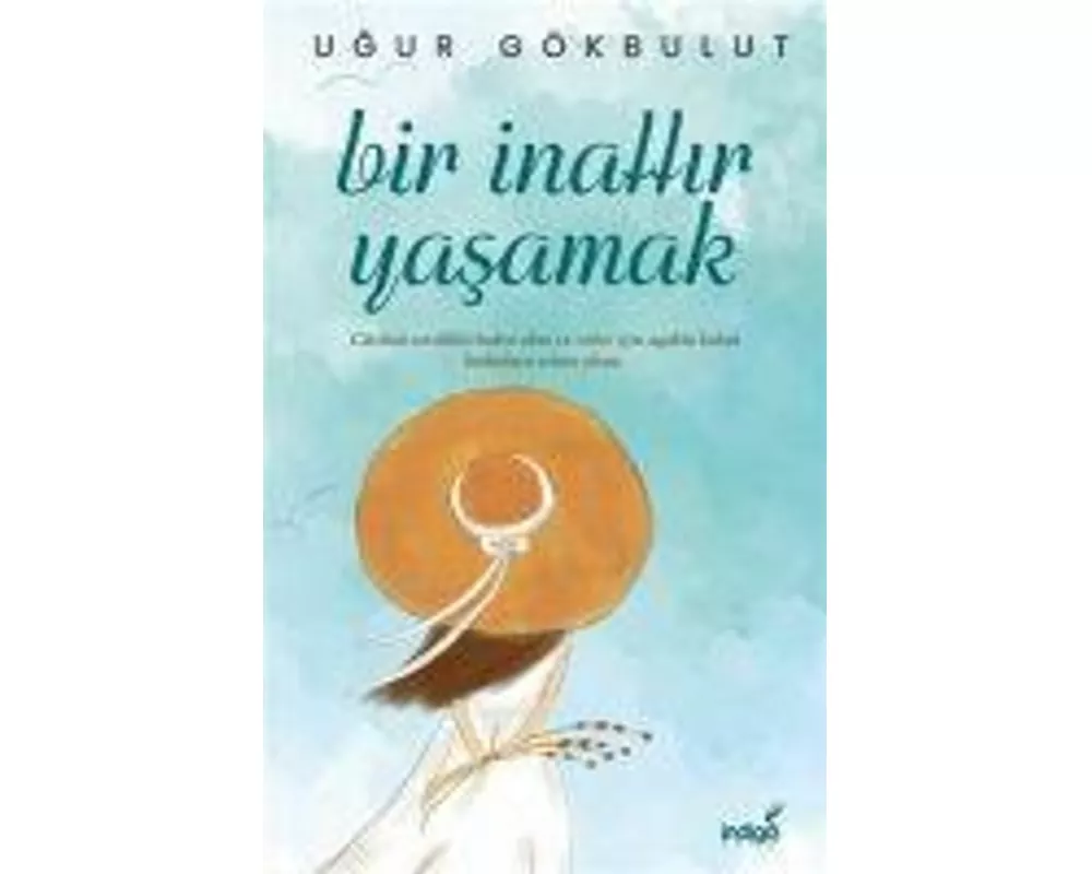 Bir Inattir Yasamak