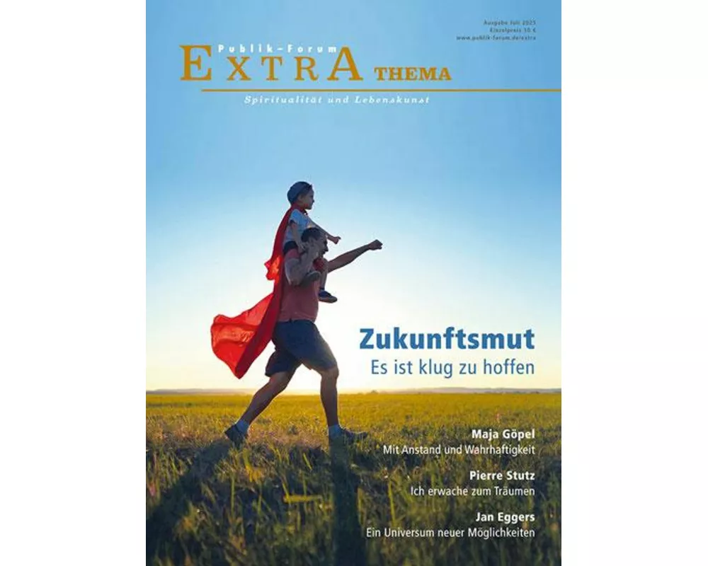 Zukunftsmut. Es ist klug, zu hoffen