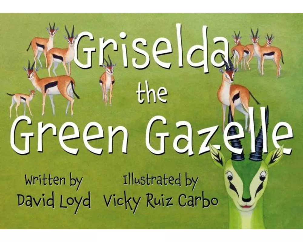 Griselda the Green Gazelle