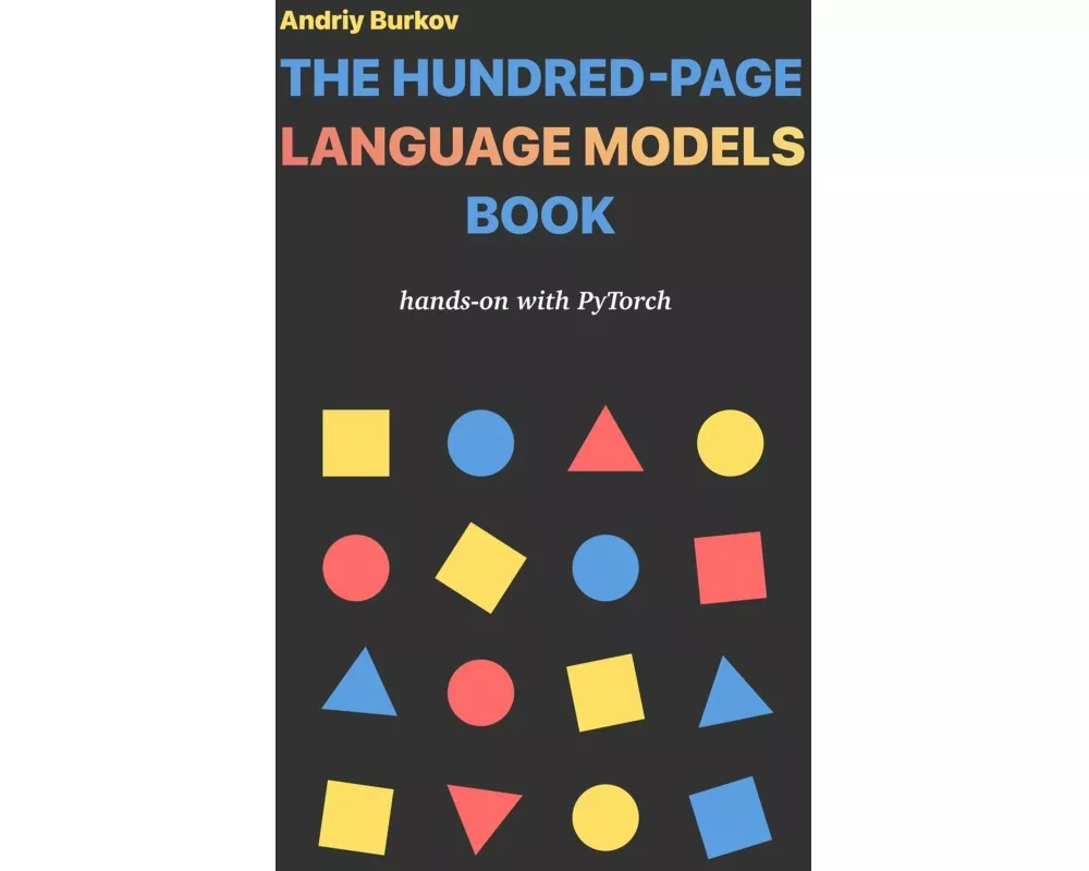 The Hundred-Page Language Models Book