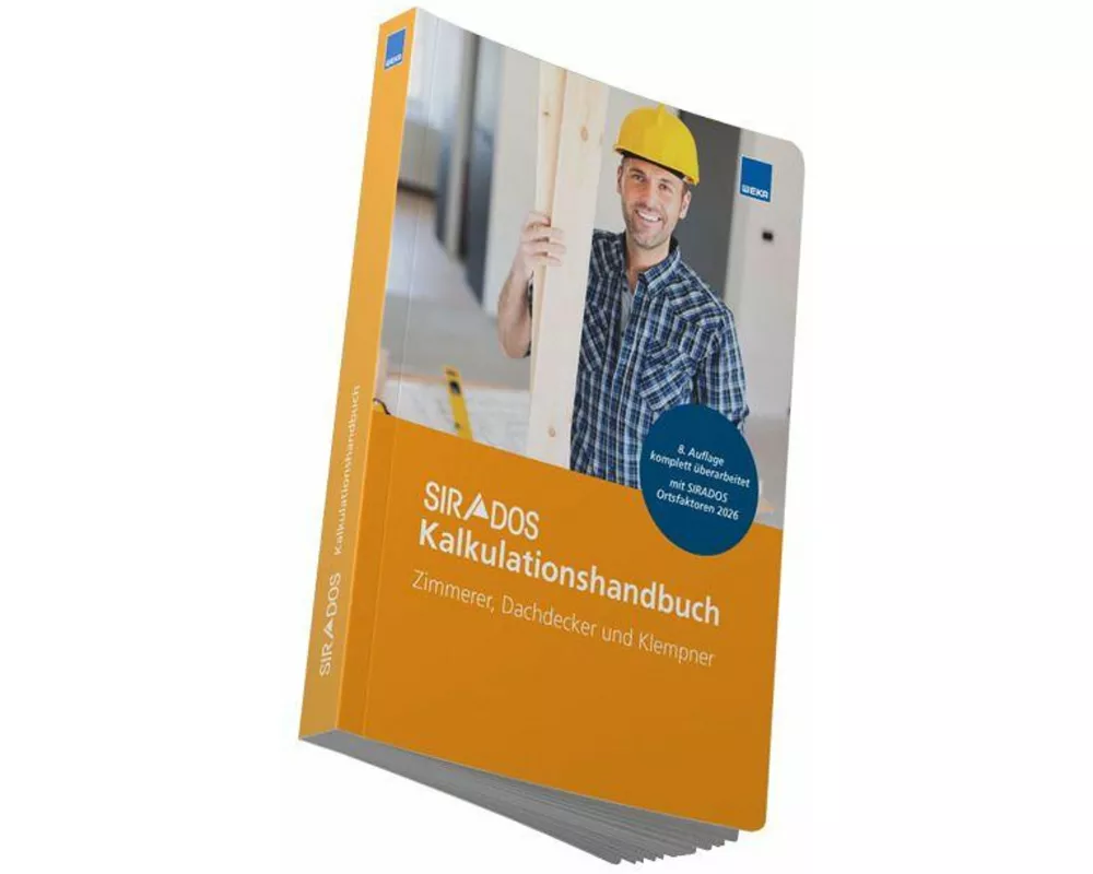 SIRADOS Kalkulationshandbuch Zimmerer, Dachdecker und Klempner