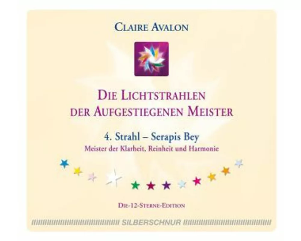 Die Lichtstrahlen der Aufgestiegenen Meister
