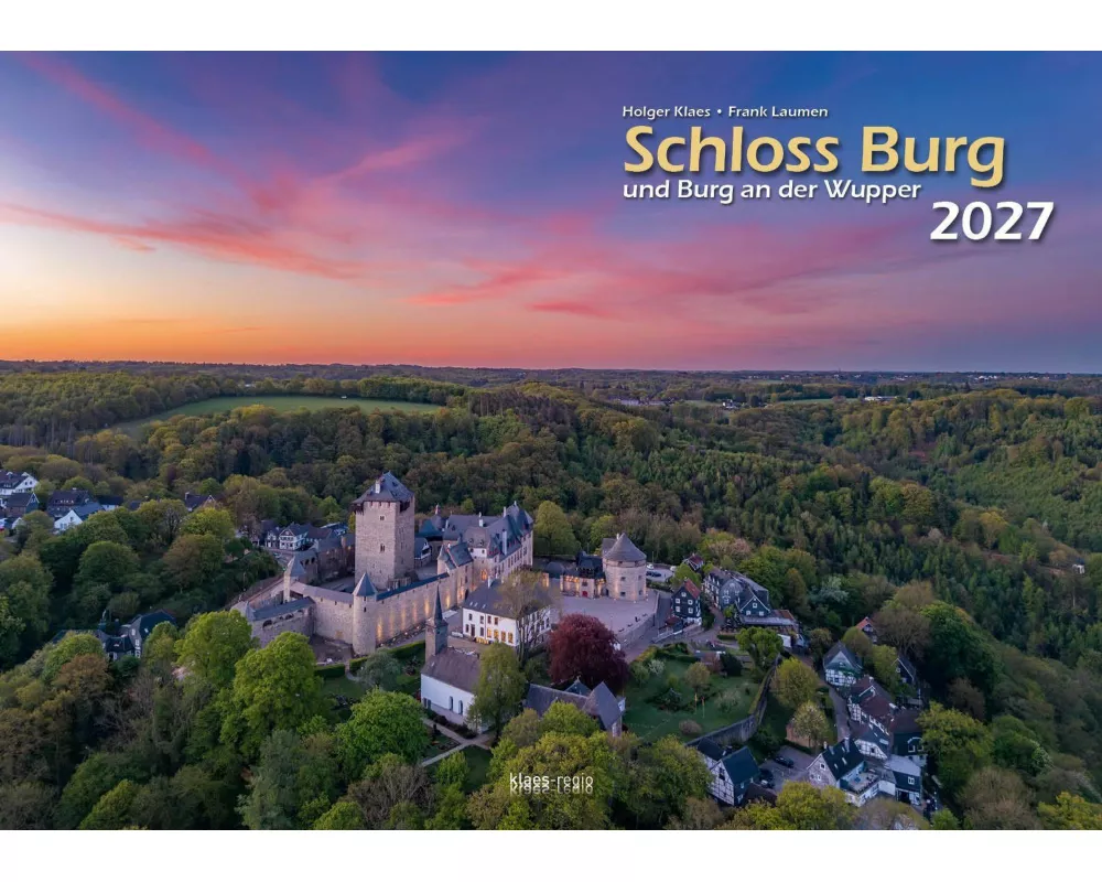 Schloss Burg und Burg an der Wupper 2027 Bildkalender A3 quer, spiralgebunden