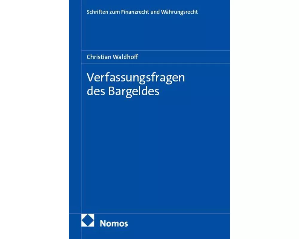 Verfassungsfragen des Bargeldes