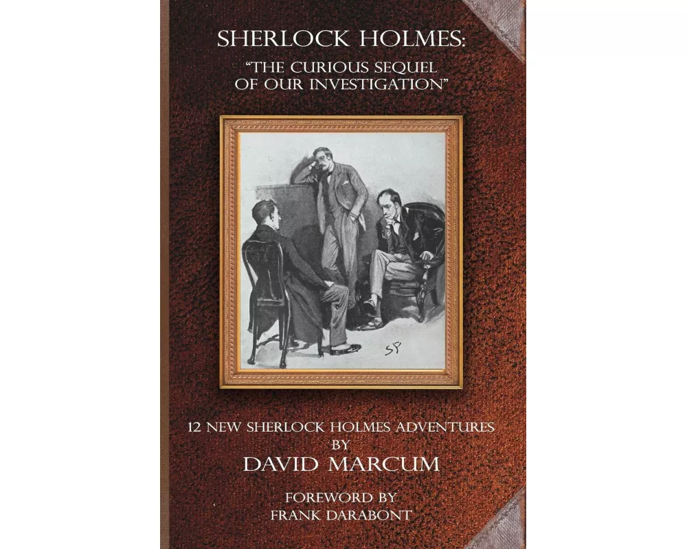 Sherlock Holmes - The Curious Sequel of Our Investigation