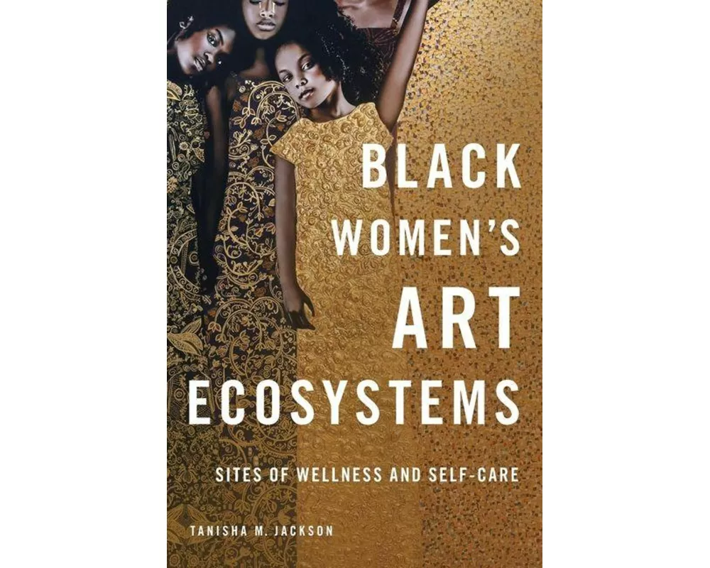 Black Women's Art Ecosystems
