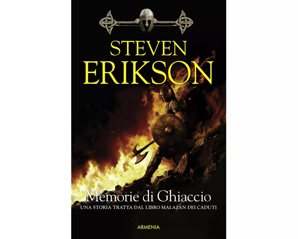 Erikson, S: Memorie di ghiaccio. La caduta di Malazan