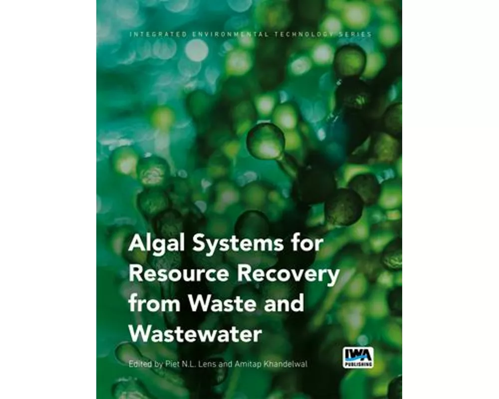 Algal Systems for Resource Recovery from Waste and Wastewater