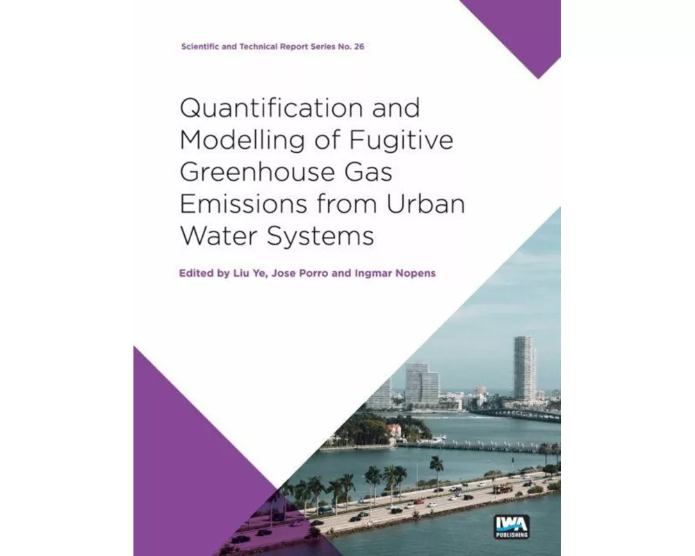 Quantification and Modelling of Fugitive Greenhouse Gas Emissions from Urban Water Systems