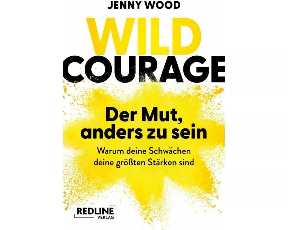 Wild Courage – Der Mut, anders zu sein