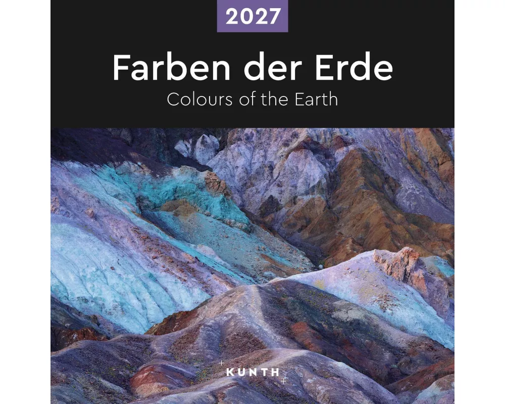 Farben der Erde - KUNTH Broschurkalender 2027