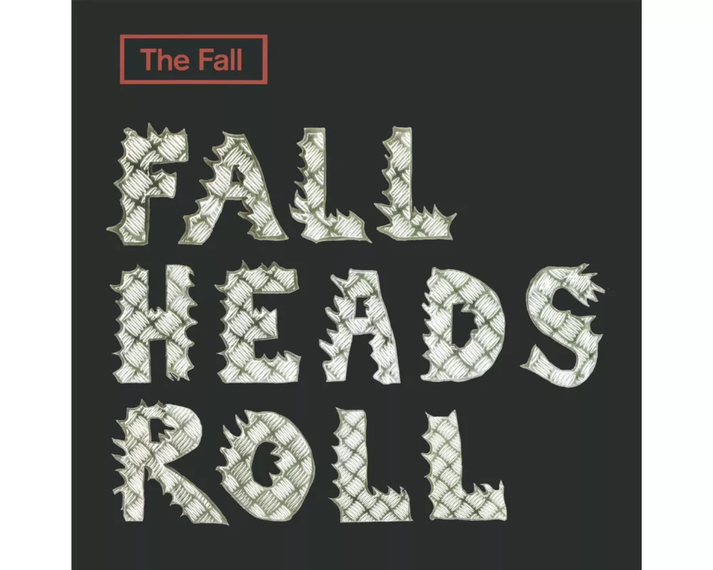 Fall Heads Roll (4CD Expanded Edition)