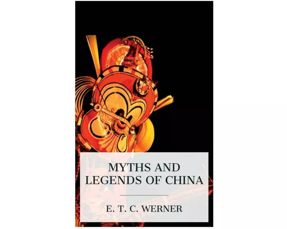 Myths and Legends of China