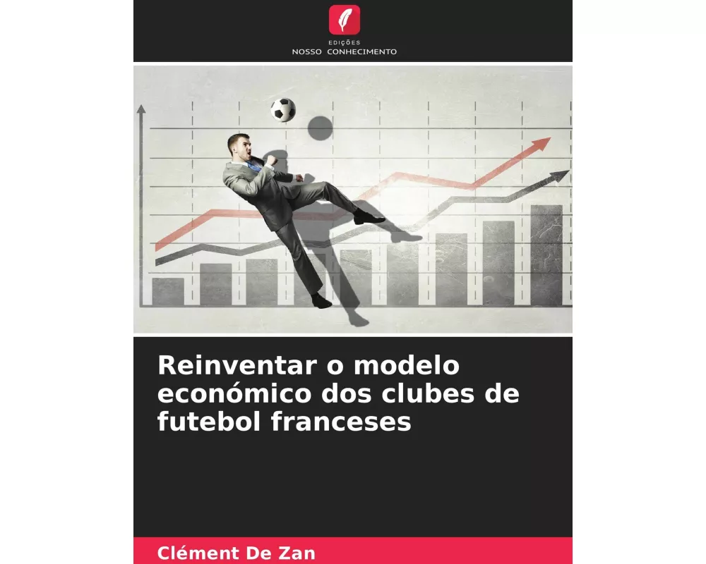 Reinventar o modelo económico dos clubes de futebol franceses