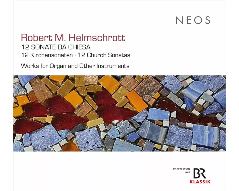 Robert M. Helmschrott: 12 Sonate da Chiesa - 12 Ki