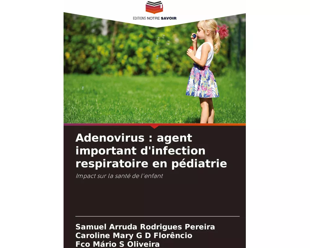 Adenovirus : agent important d'infection respiratoire en pédiatrie